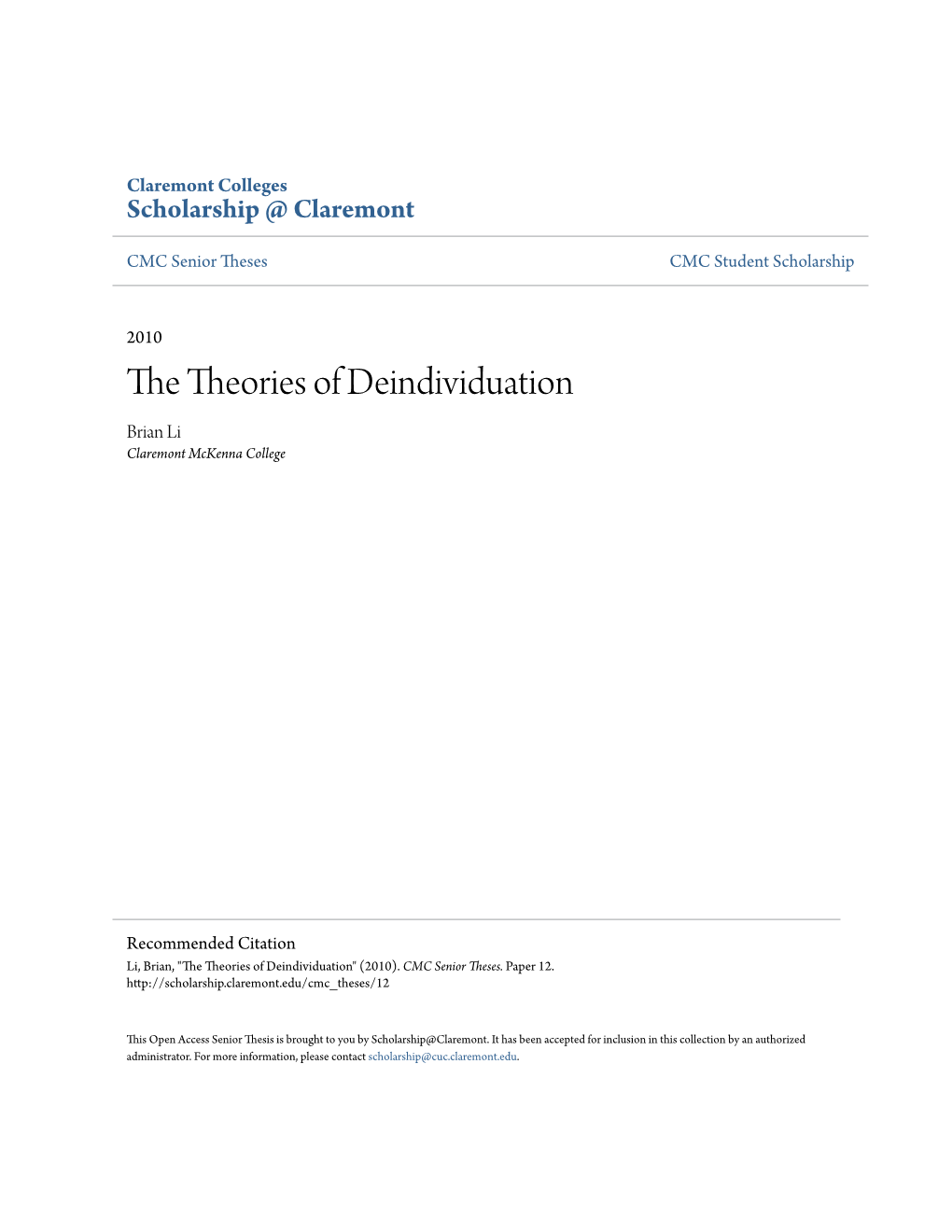 The Theories of Deindividuation Brian Li Claremont Mckenna College