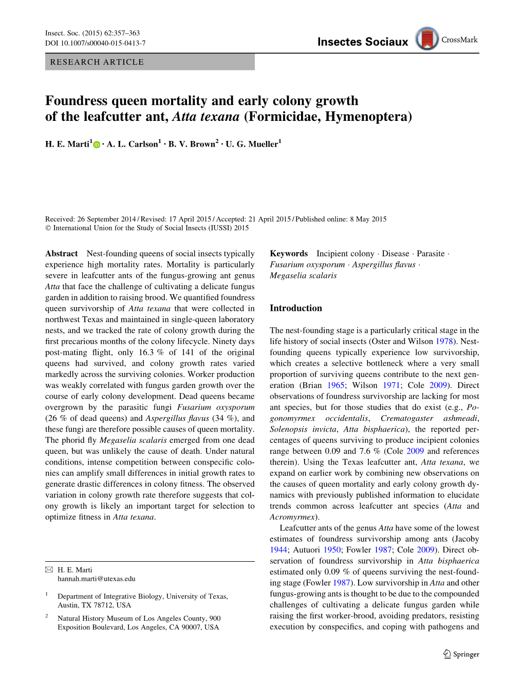 Foundress Queen Mortality and Early Colony Growth of the Leafcutter Ant, Atta Texana (Formicidae, Hymenoptera)