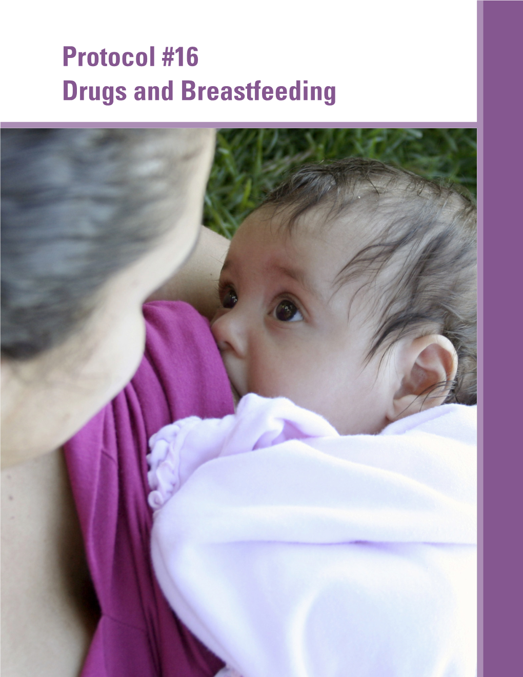 Drugs and Breastfeeding Protocol #16: Drugs and Breastfeeding