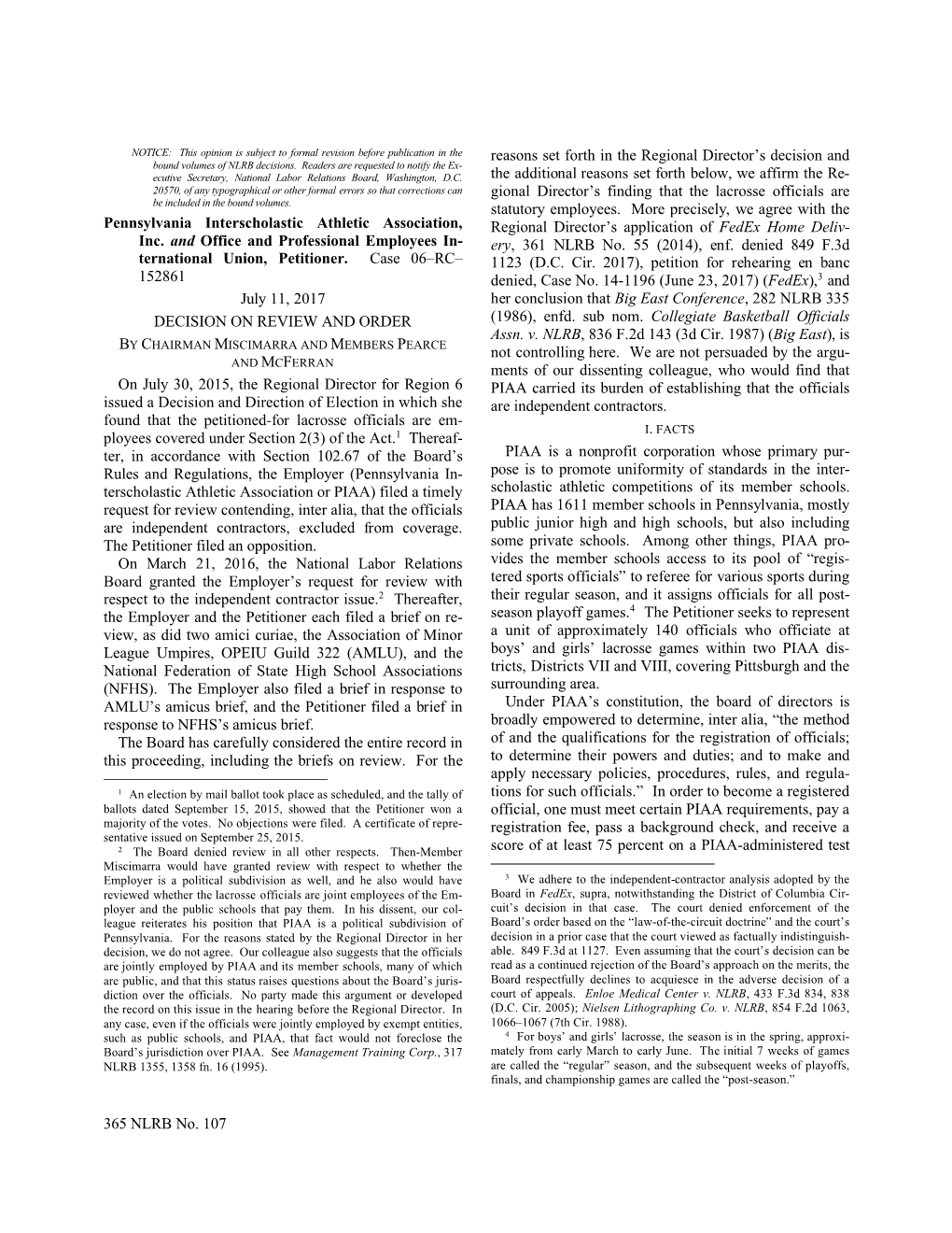 365 NLRB No. 107 Pennsylvania Interscholastic Athletic Association, Inc. and Office and Professional Employees In- Ternational U