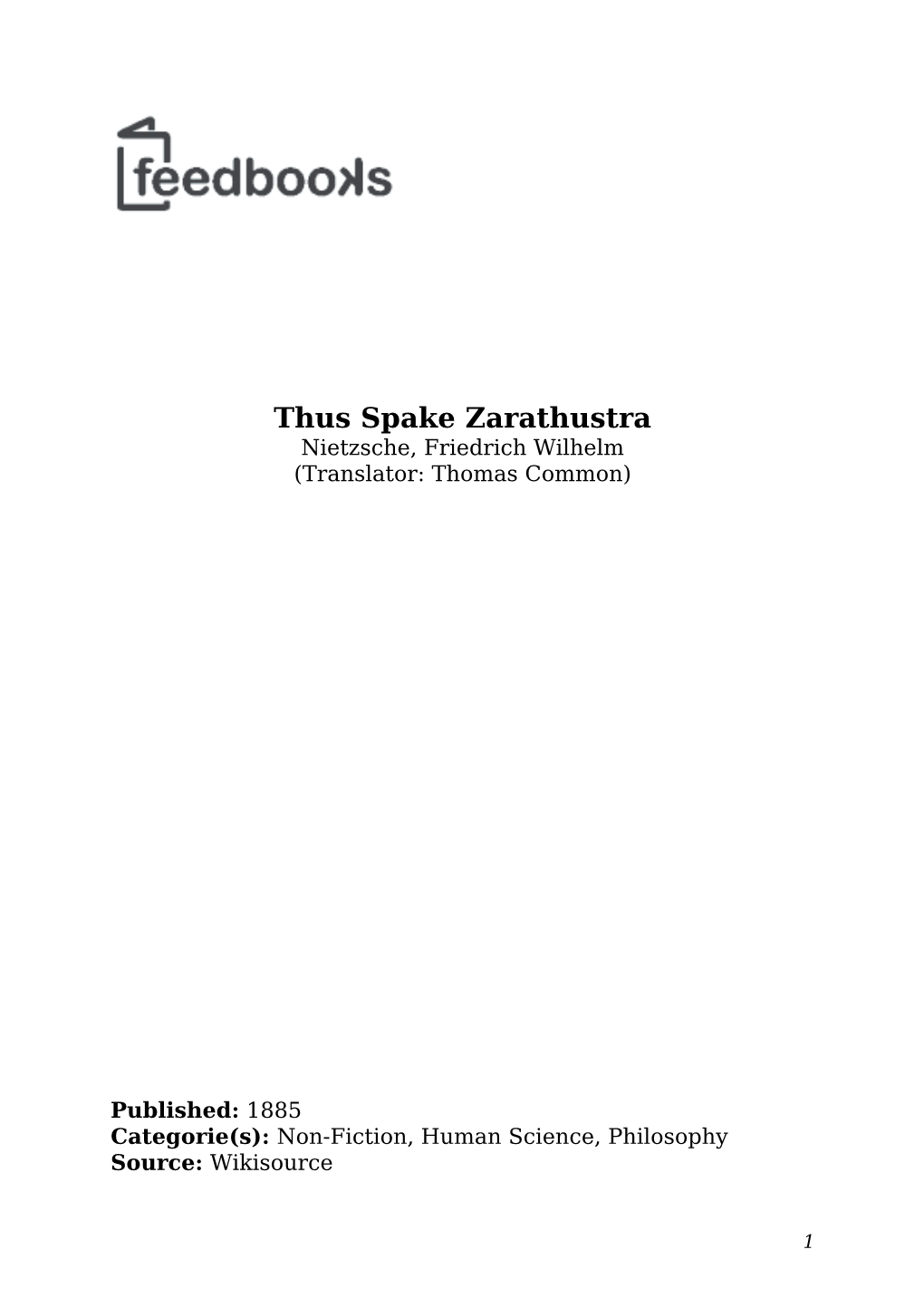 Thus Spake Zarathustra Nietzsche, Friedrich Wilhelm (Translator: Thomas Common)