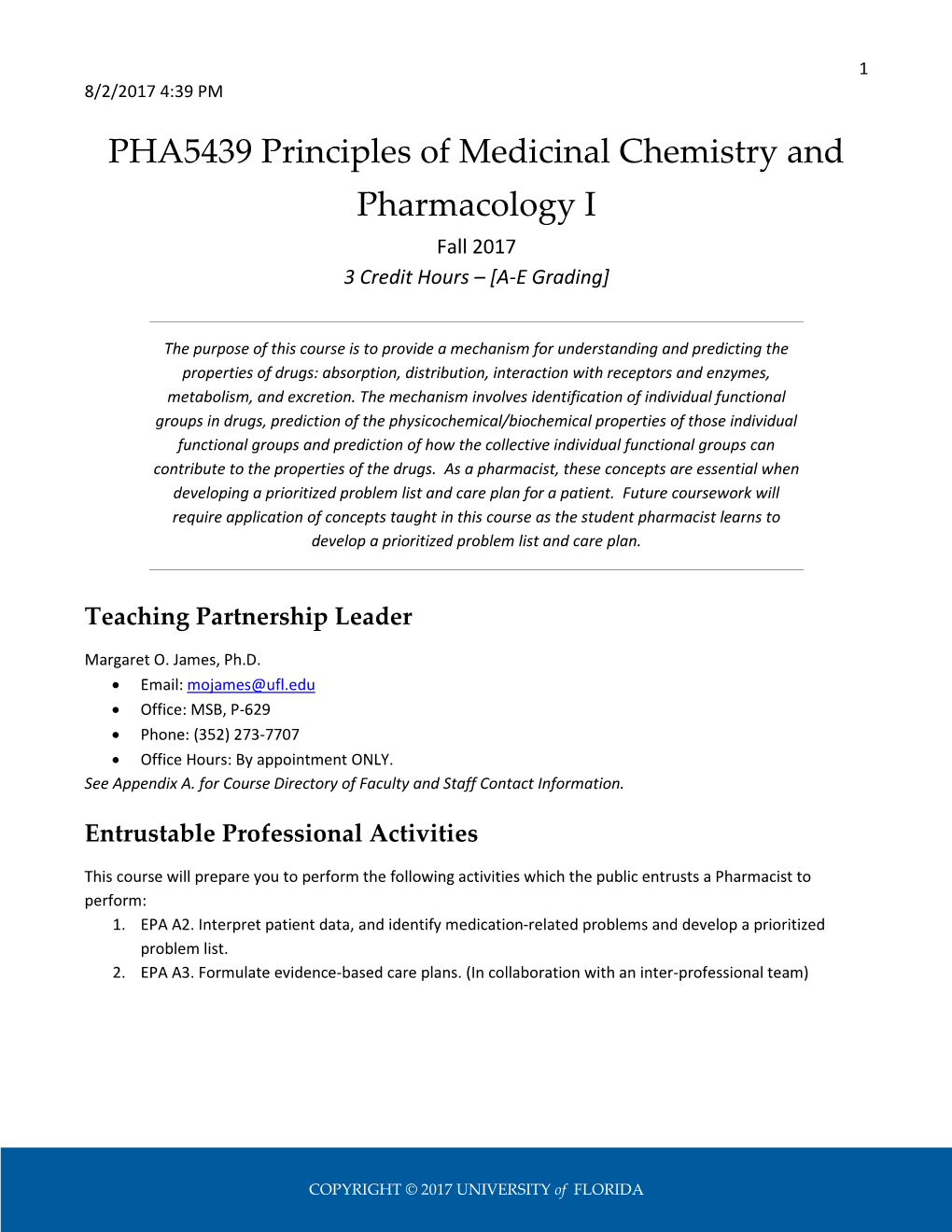 PHA5439 Principles of Medicinal Chemistry and Pharmacology I Fall 2017 3 Credit Hours – [A-E Grading]