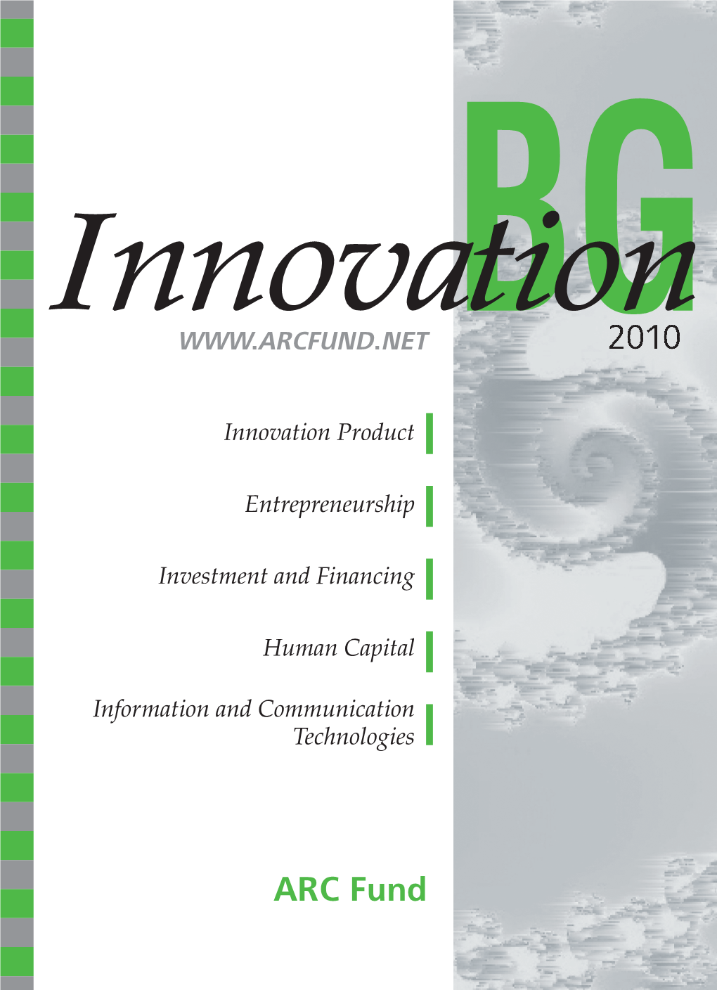 Bulgarian Innovation Policy: Options for the Next Decade EDITORS