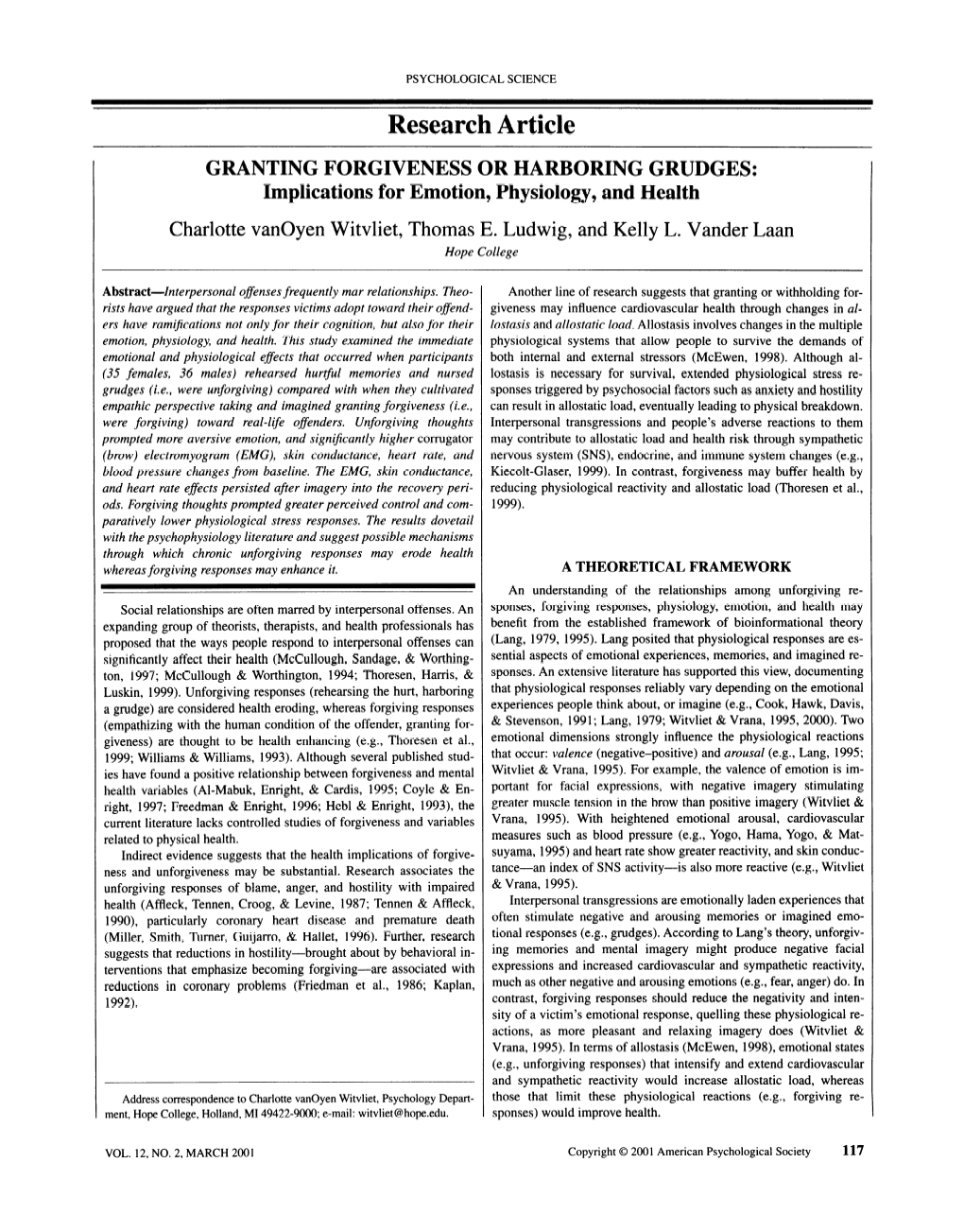 GRANTING FORGIVENESS OR HARBORING GRUDGES: Implications for Emotion, Physiology, and Health Charlottevanoyen Witvliet, Thomas E