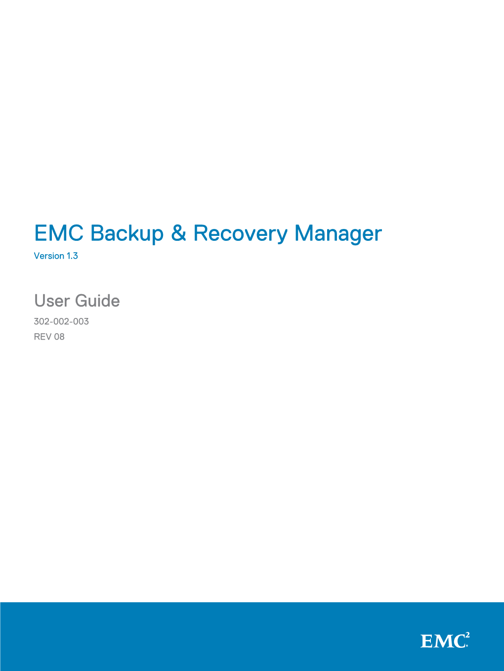 Backup & Recovery Manager 1.3 User Guide