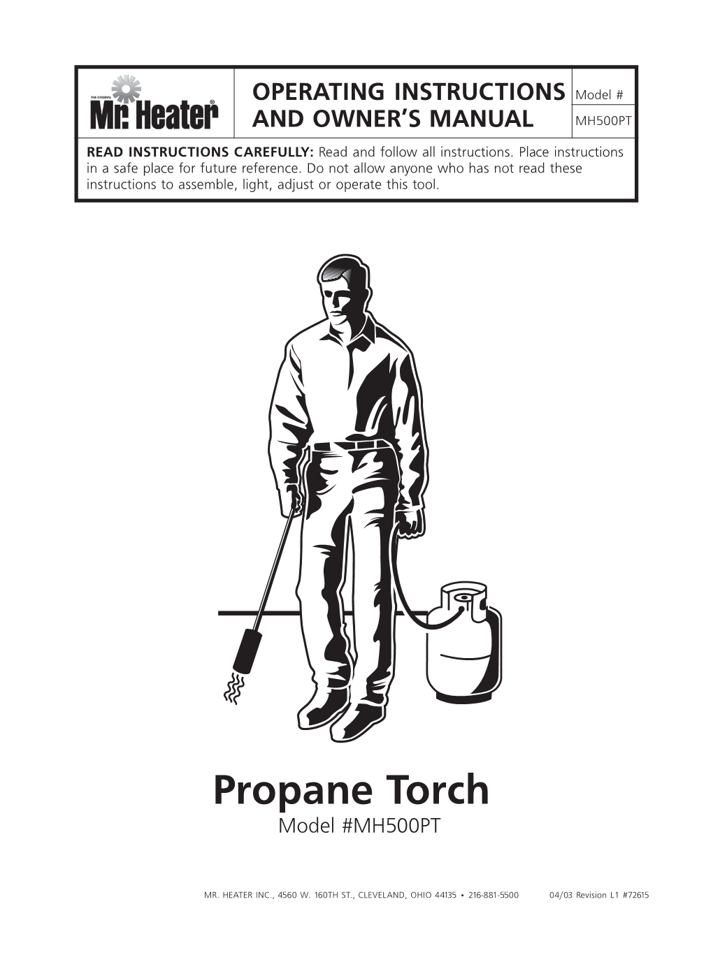 Propane Torch Model #MH500PT