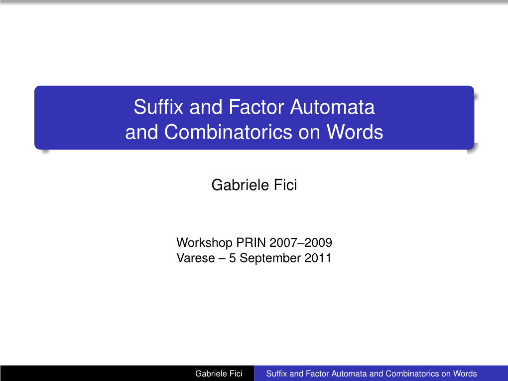 Suffix and Factor Automata and Combinatorics on Words