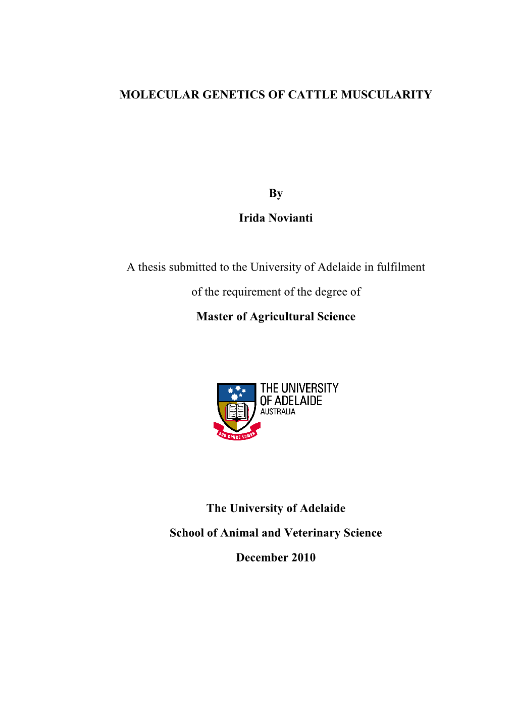 MOLECULAR GENETI a Thesis Submitted to the School Of