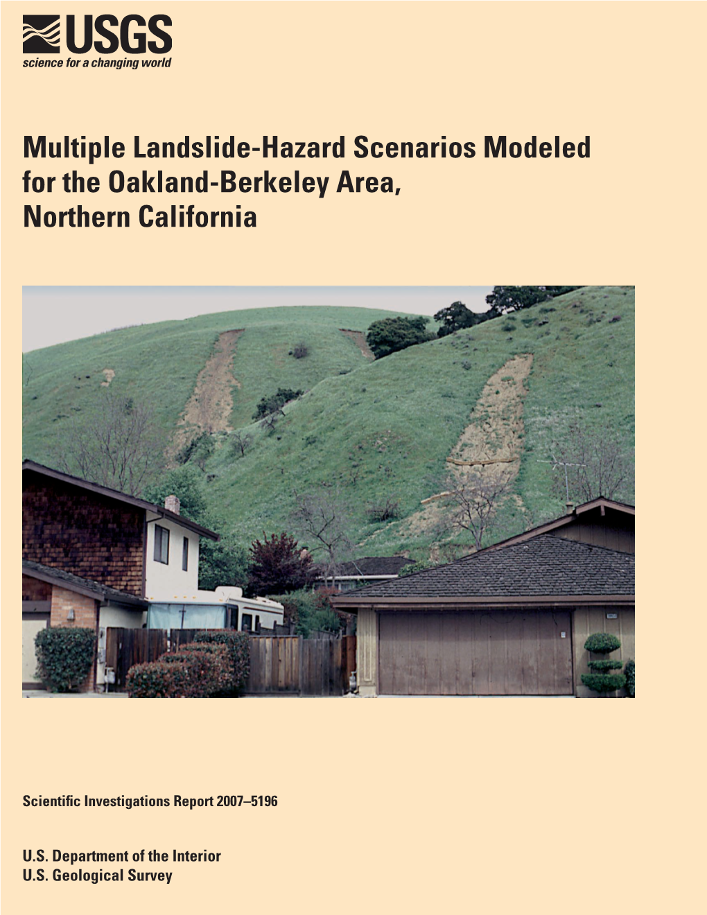 Multiple Landslide-Hazard Scenarios Modeled for the Oakland-Berkeley Area, Northern California
