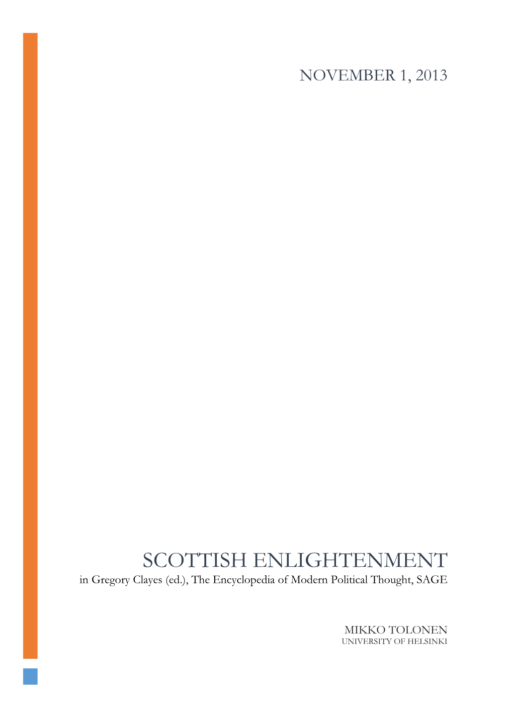 SCOTTISH ENLIGHTENMENT in Gregory Clayes (Ed.), the Encyclopedia of Modern Political Thought, SAGE