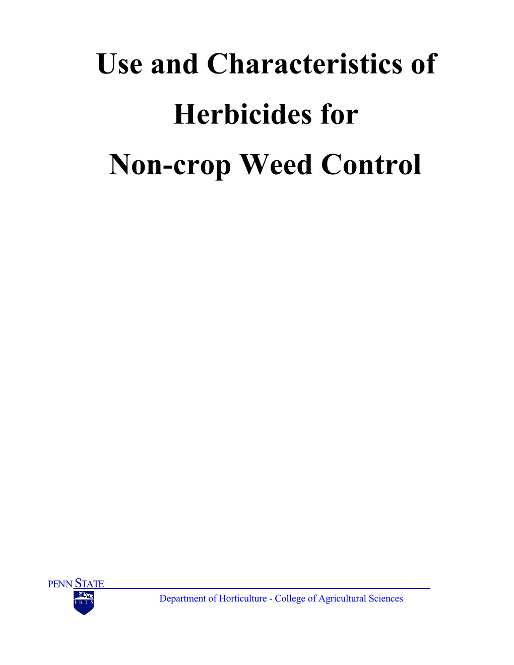 Use and Characteristics of Herbicides for Non-Crop Weed Control