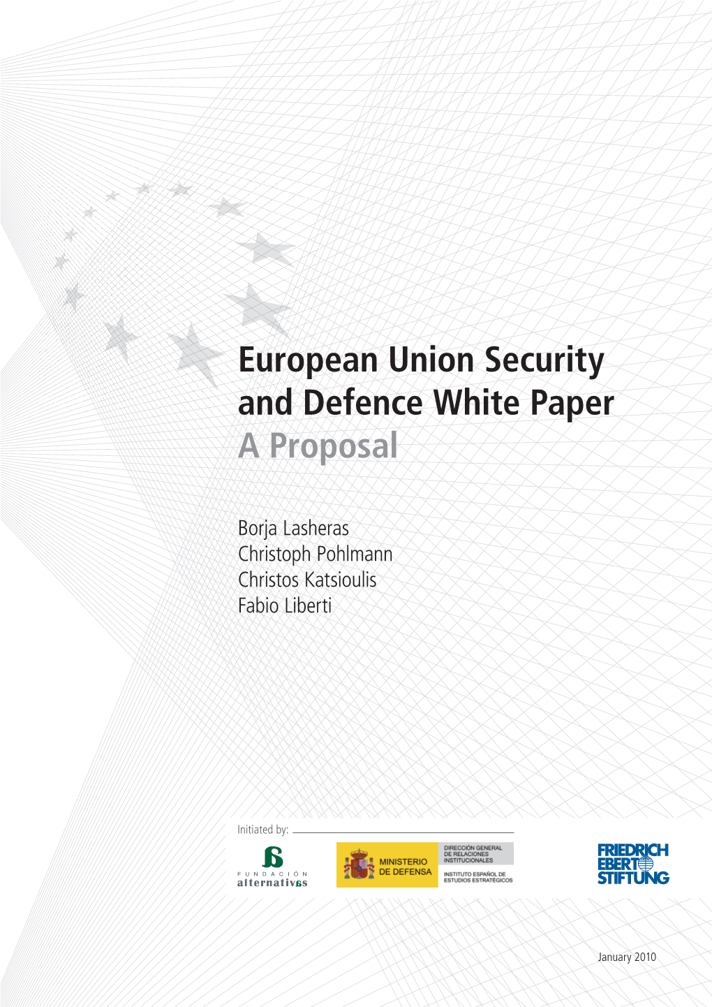 European Union Security and Defence White Paper a Proposal