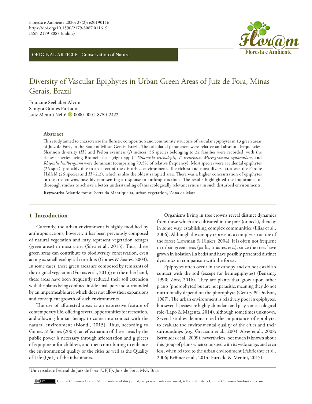 Diversity of Vascular Epiphytes in Urban Green Areas of Juiz De Fora, Minas Gerais, Brazil