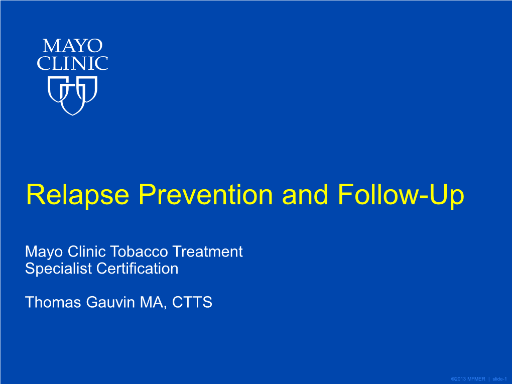 Relapse Prevention and Follow-Up