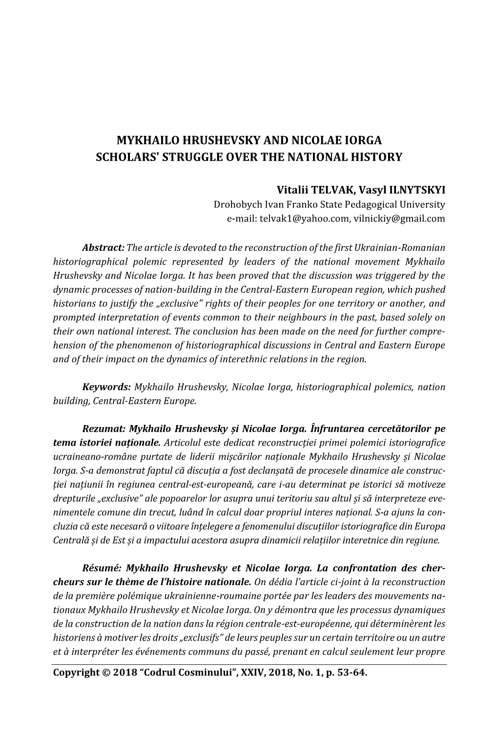 Nicolae Iorga and Mykhailo Hrushevsky Scholars' Struggle Over