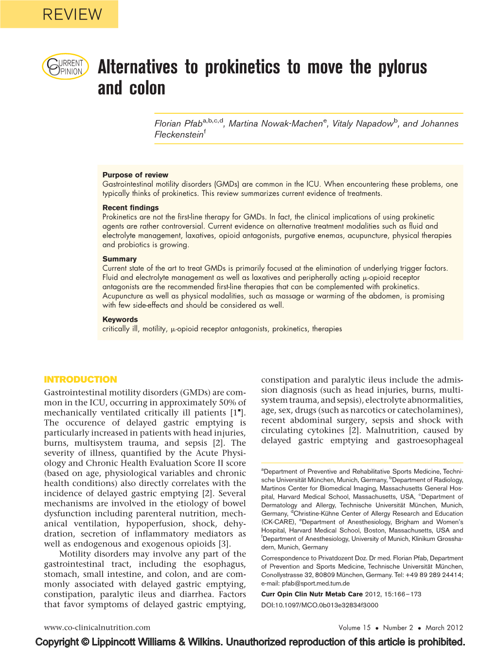 CURRENT OPINION Alternatives to Prokinetics to Move the Pylorus and Colon