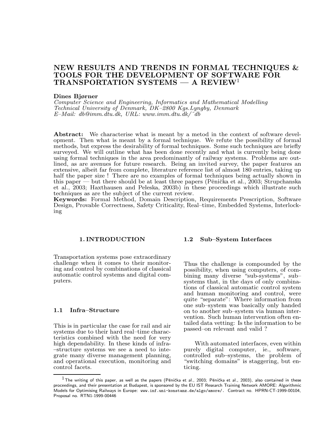 New Results and Trends in Formal Techniques & Tools for the Development of Software for Transportation Systems — a Review1