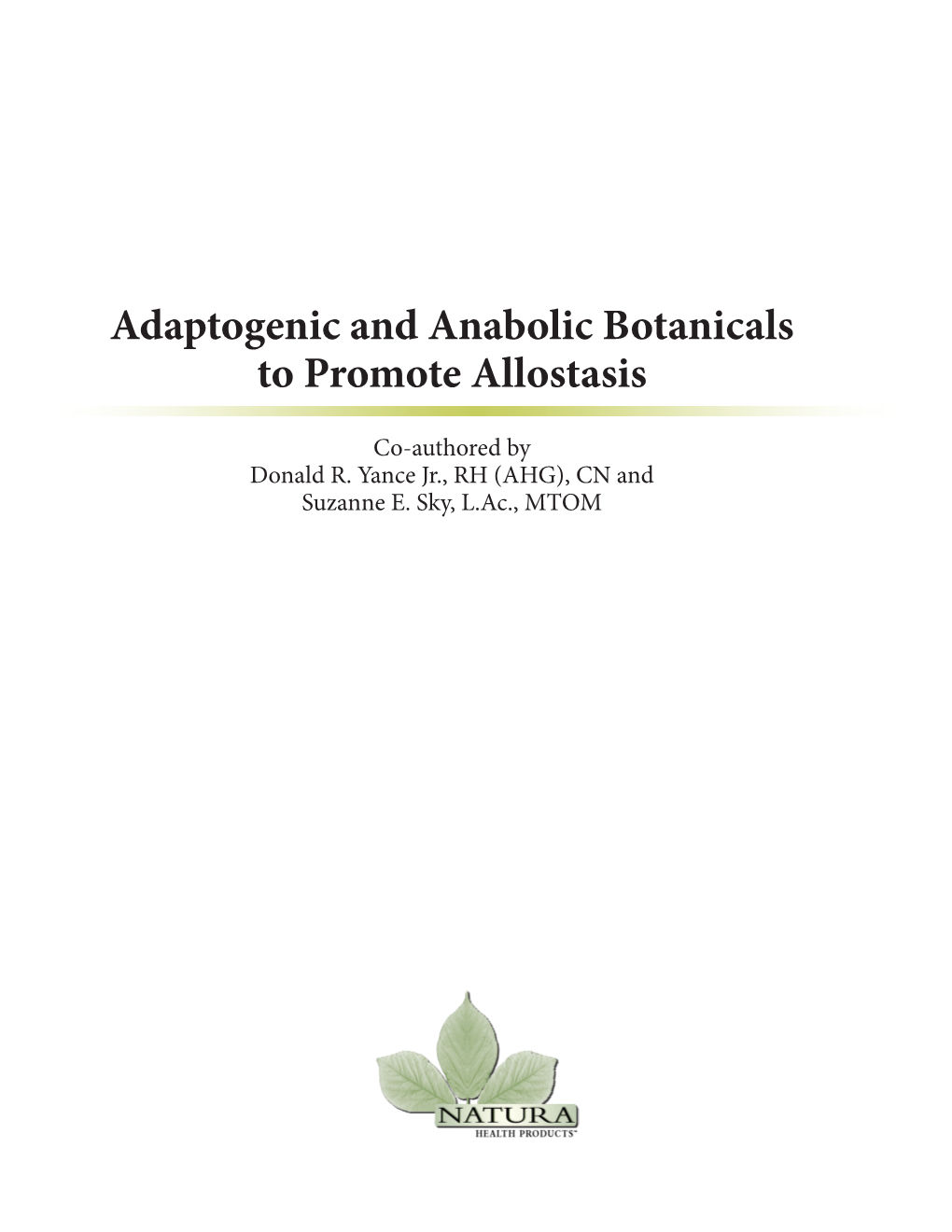 Adaptogenic and Anabolic Botanicals to Promote Allostasis
