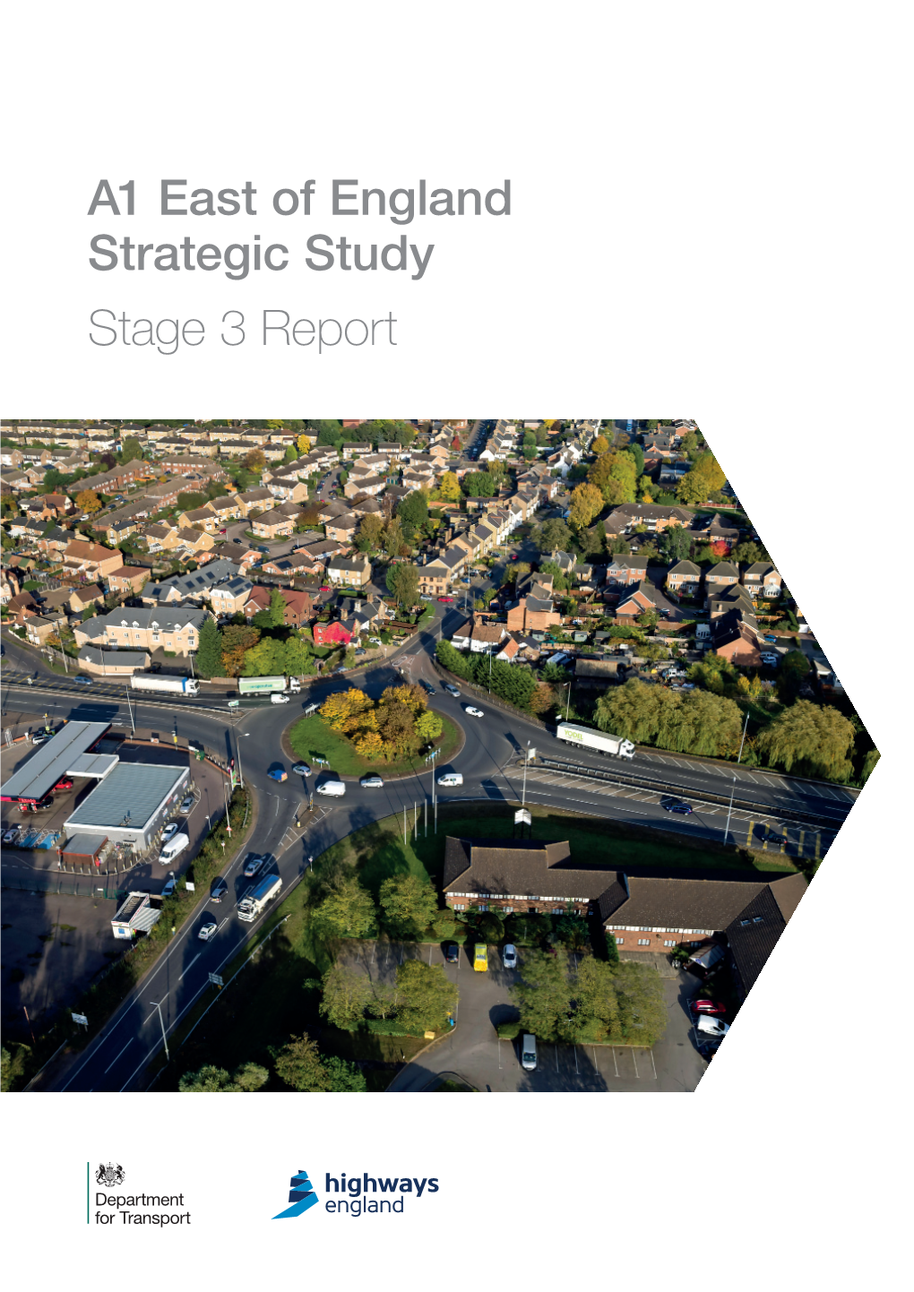 A1 East of England Strategic Study Stage 3 Report Page Intentionally Blank A1 East of England Strategic Study: Stage 3 Report