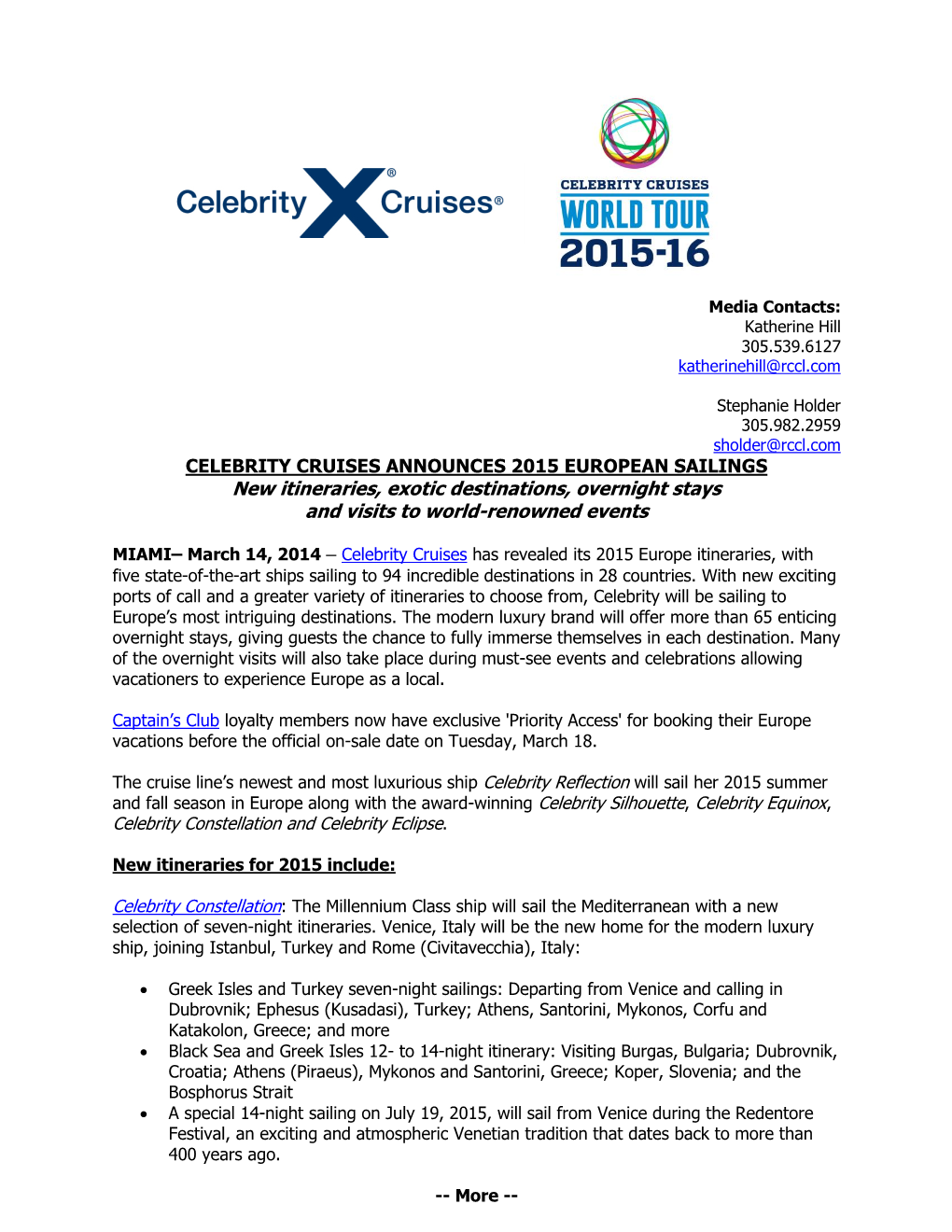 CELEBRITY CRUISES ANNOUNCES 2015 EUROPEAN SAILINGS New Itineraries, Exotic Destinations, Overnight Stays and Visits to World-Renowned Events