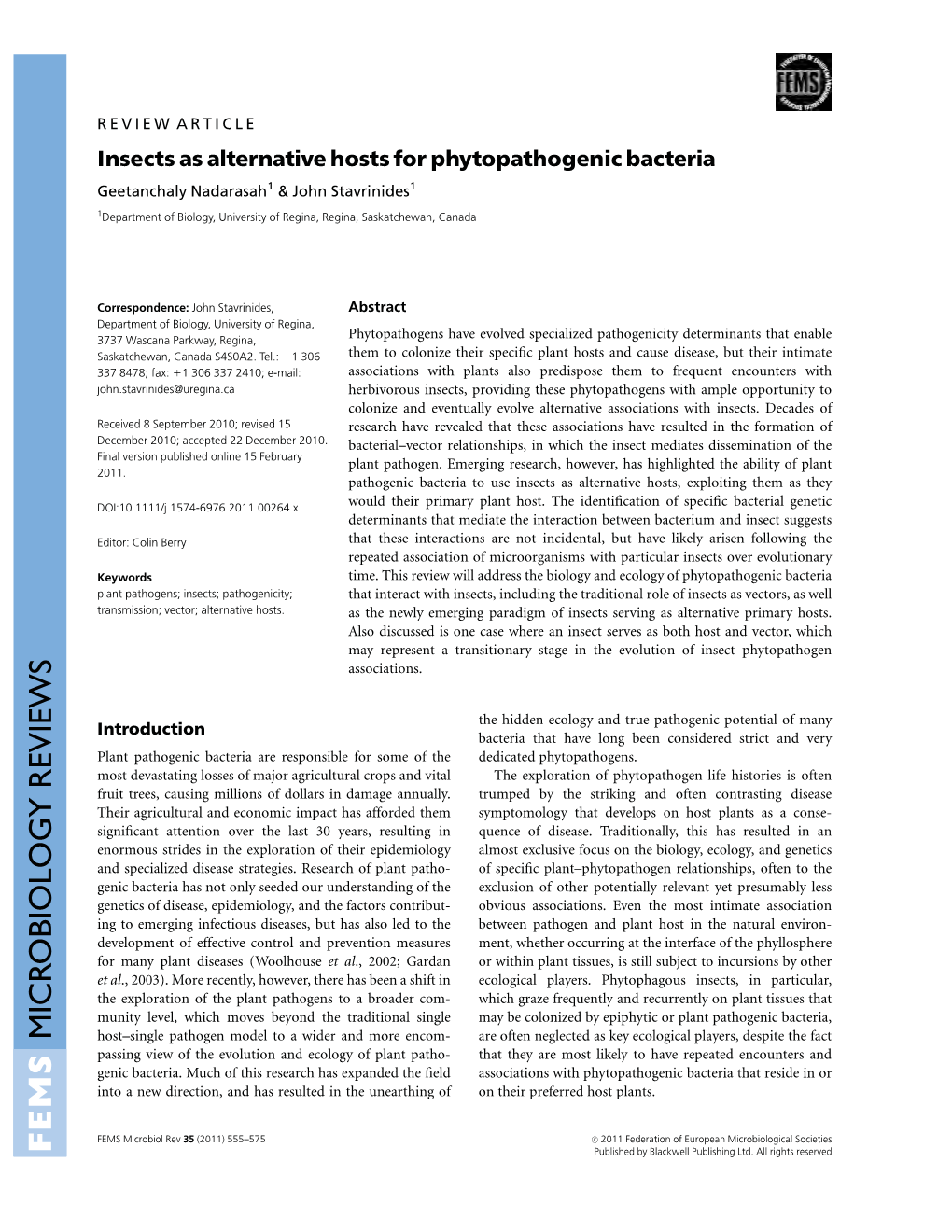 Insects As Alternative Hosts for Phytopathogenic Bacteria Geetanchaly Nadarasah1 & John Stavrinides1