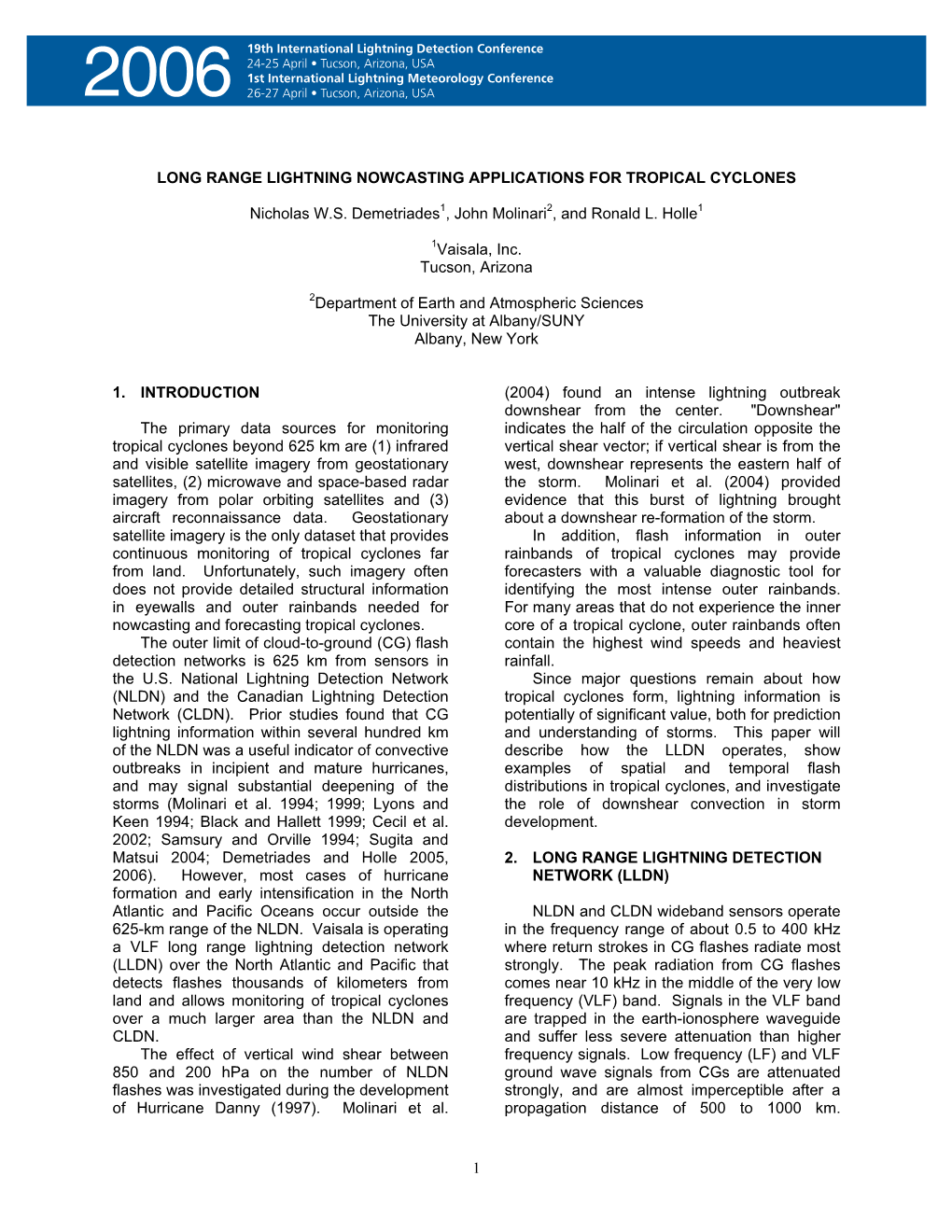 Long Range Lightning Nowcasting Applications for Tropical Cyclones