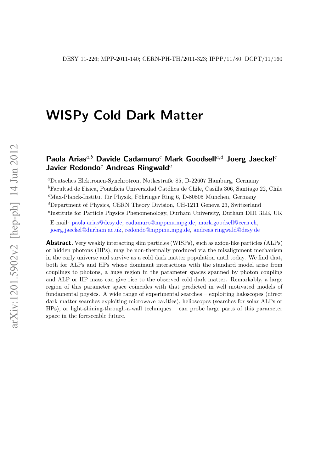 Wispy Cold Dark Matter