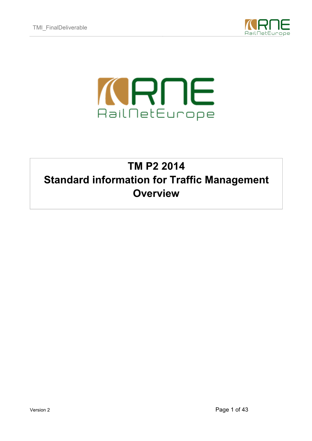 TM P2 2014 Standard Information for Traffic Management Overview