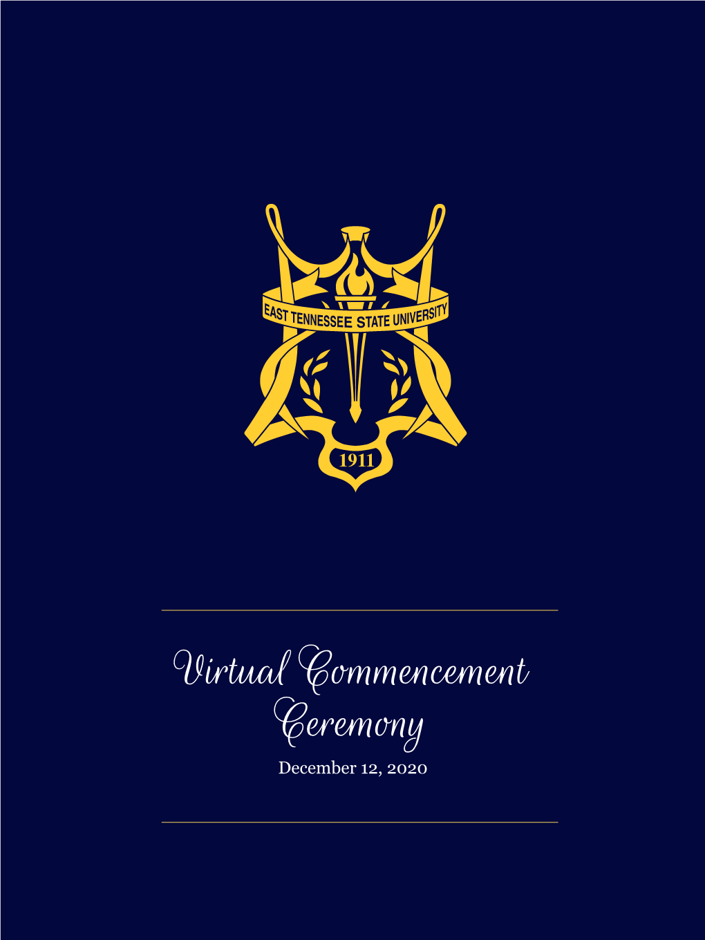 Virtual Commencement Ceremony December 12, 2020 Saturday, December 12, 2020 | 10:00 A.M