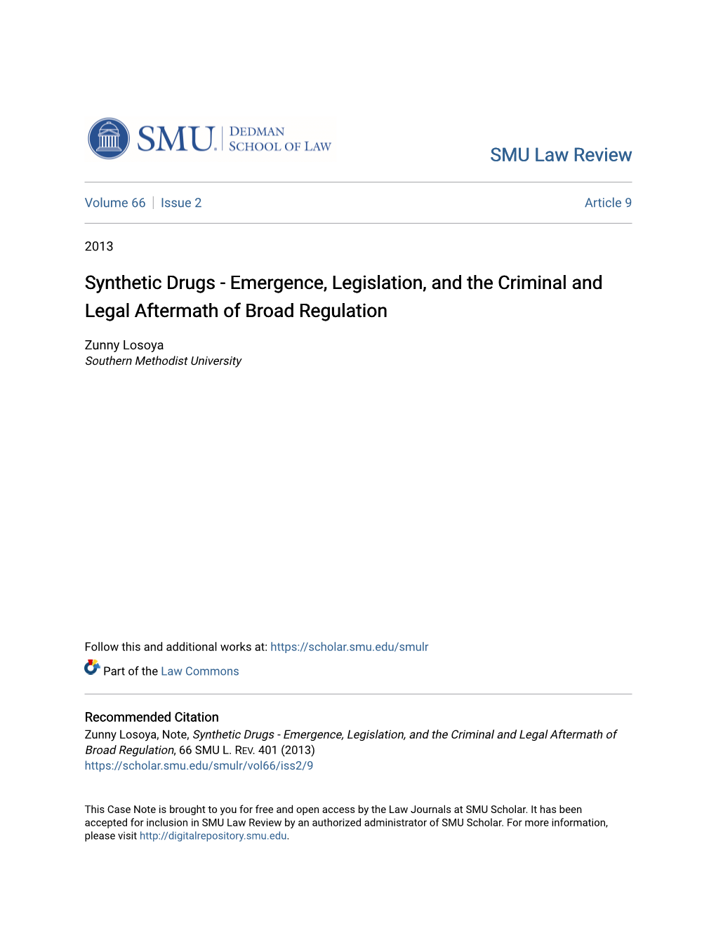 Synthetic Drugs - Emergence, Legislation, and the Criminal and Legal Aftermath of Broad Regulation