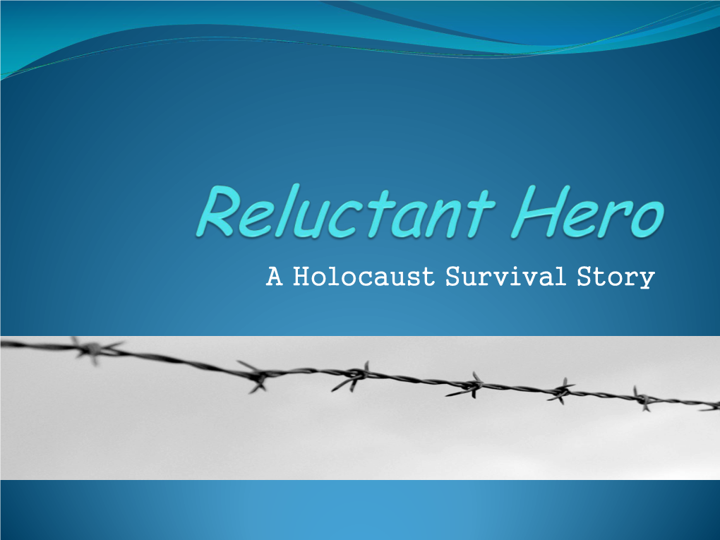 A Holocaust Survival Story
