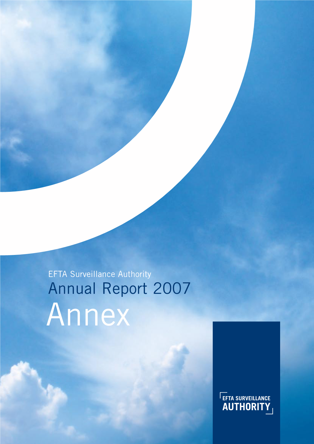 EFTA Surveillance Authority Annual Report 2007 Annex Table of Contents