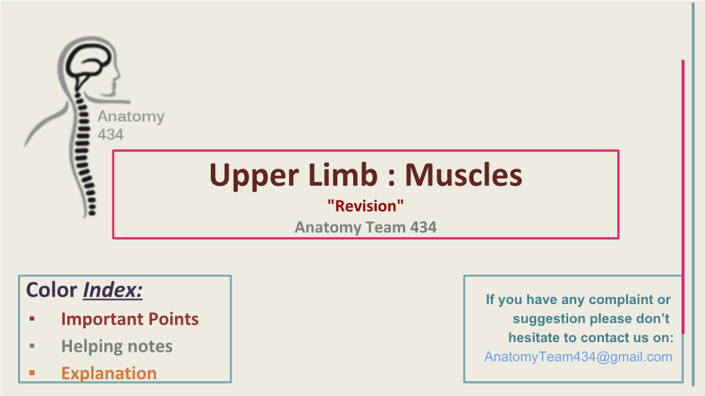 Upper Limb : Muscles "Revision" Anatomy Team 434