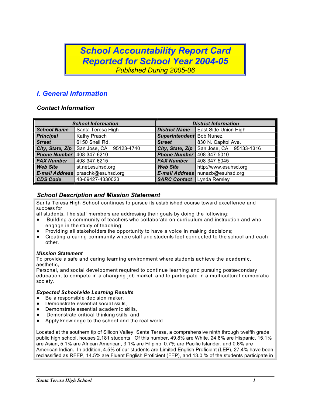 School Accountability Report Card Reported for School Year 2004-05 Published During 2005-06