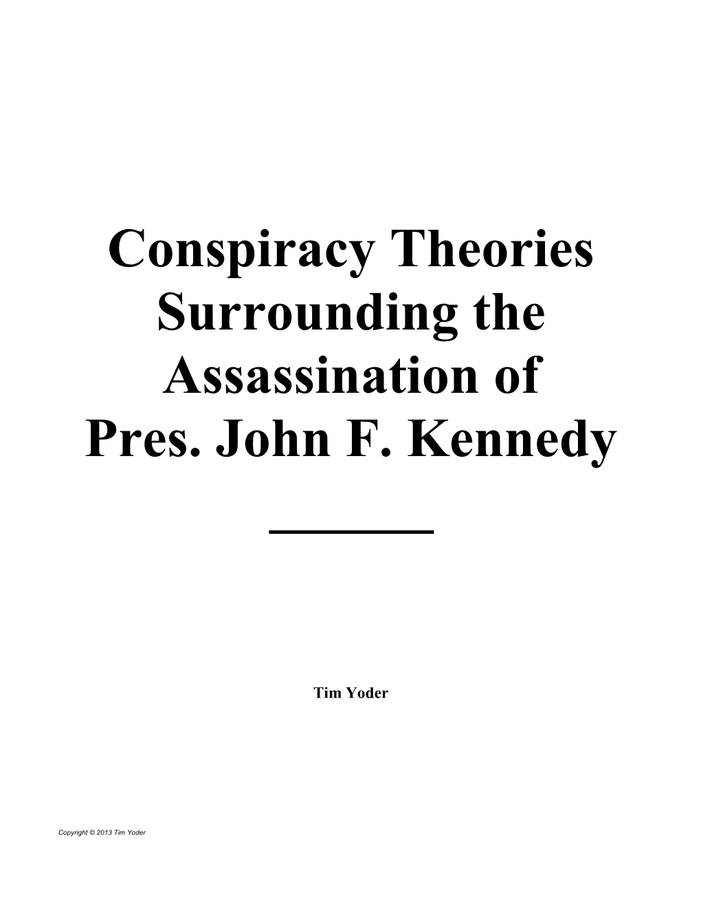 Conspiracy Theories Surrounding the Assassination of Pres. John F