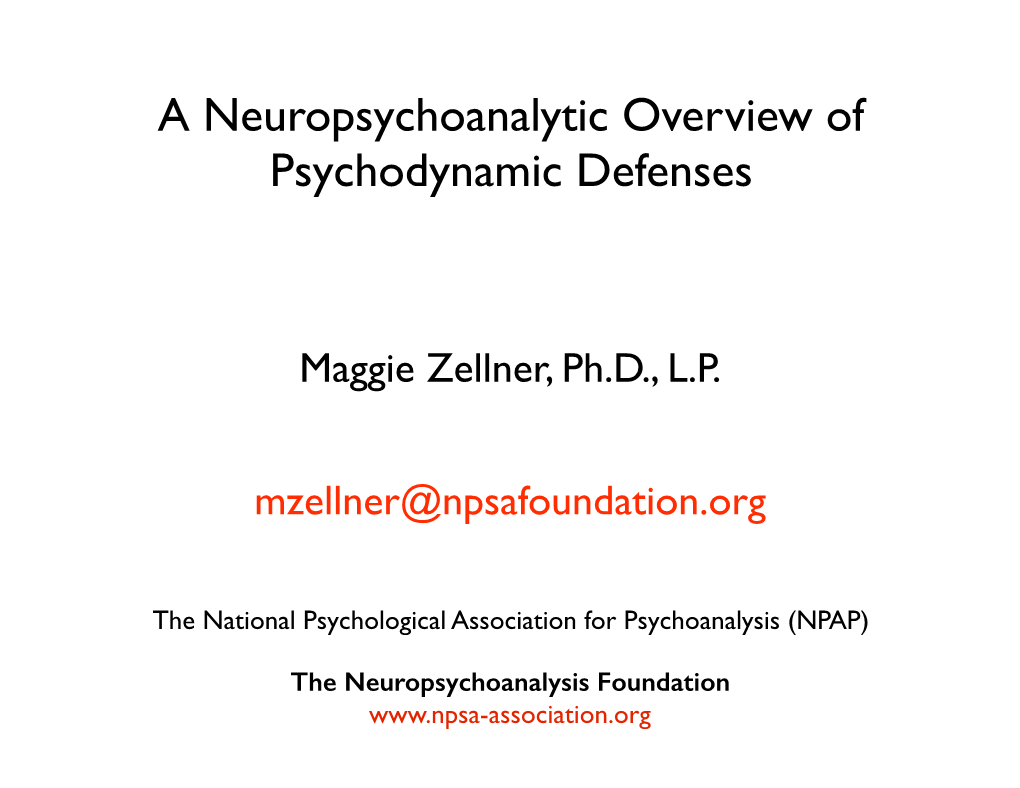 A Neuropsychoanalytic Overview of Psychodynamic Defenses