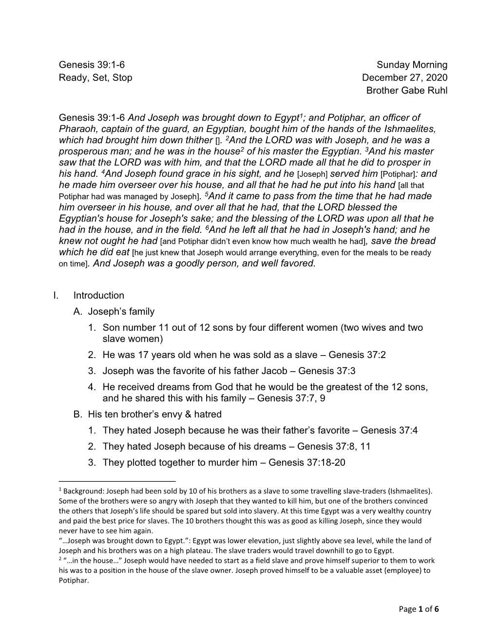Genesis 39:1-6 Sunday Morning Ready, Set, Stop December 27, 2020 Brother Gabe Ruhl