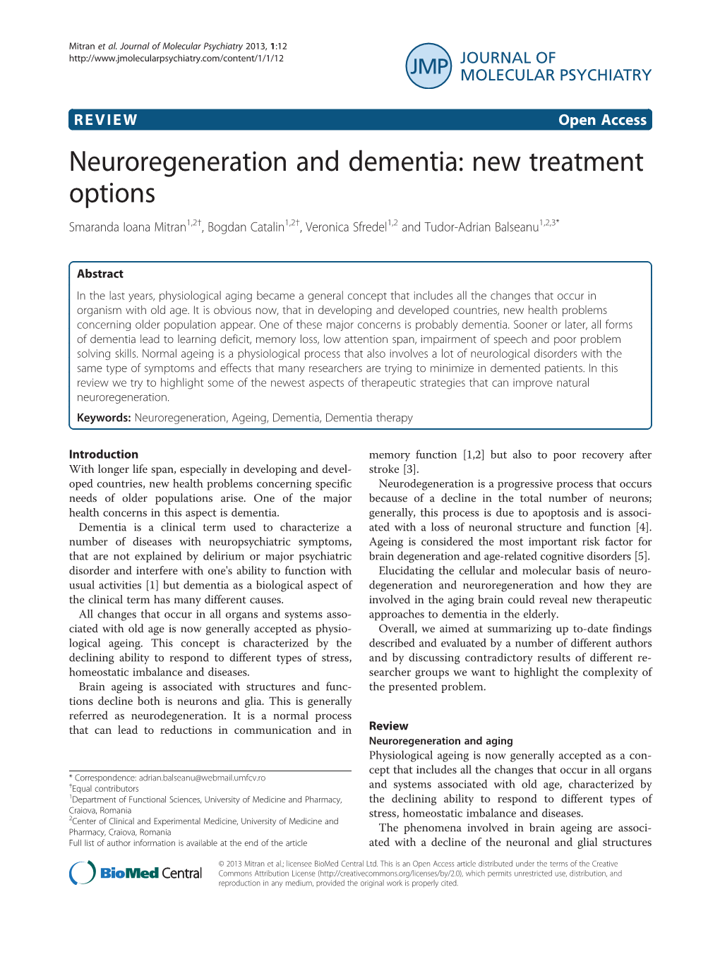 Neuroregeneration and Dementia: New Treatment Options Smaranda Ioana Mitran1,2†, Bogdan Catalin1,2†, Veronica Sfredel1,2 and Tudor-Adrian Balseanu1,2,3*