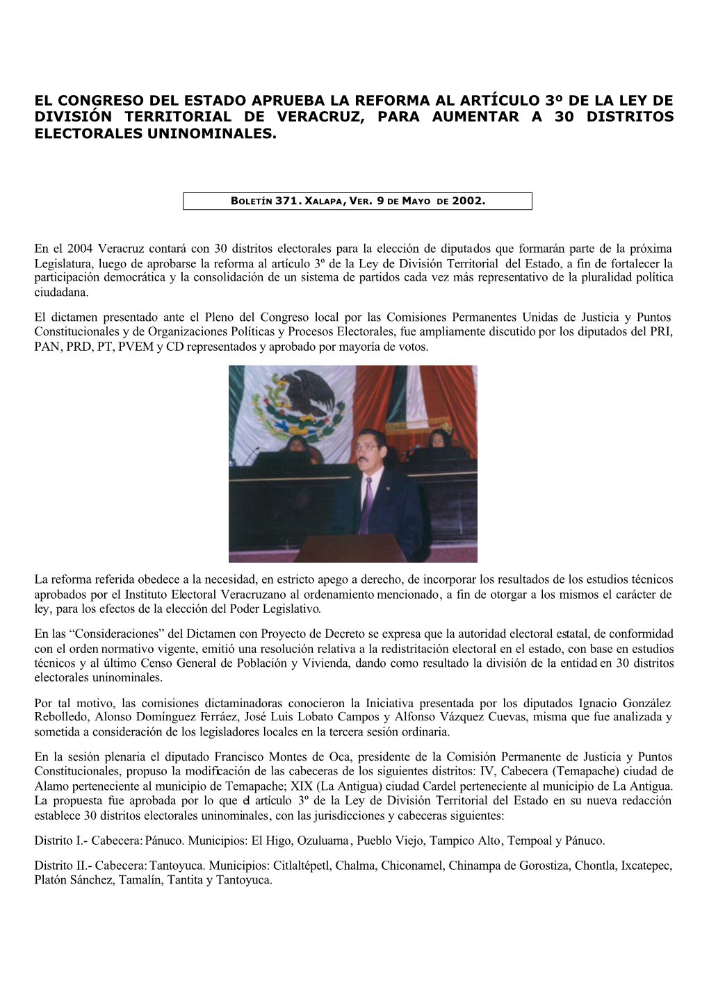 El Congreso Del Estado Aprueba La Reforma Al Artículo 3º De La Ley De División Territorial De Veracruz, Para Aumentar a 30 Distritos Electorales Uninominales