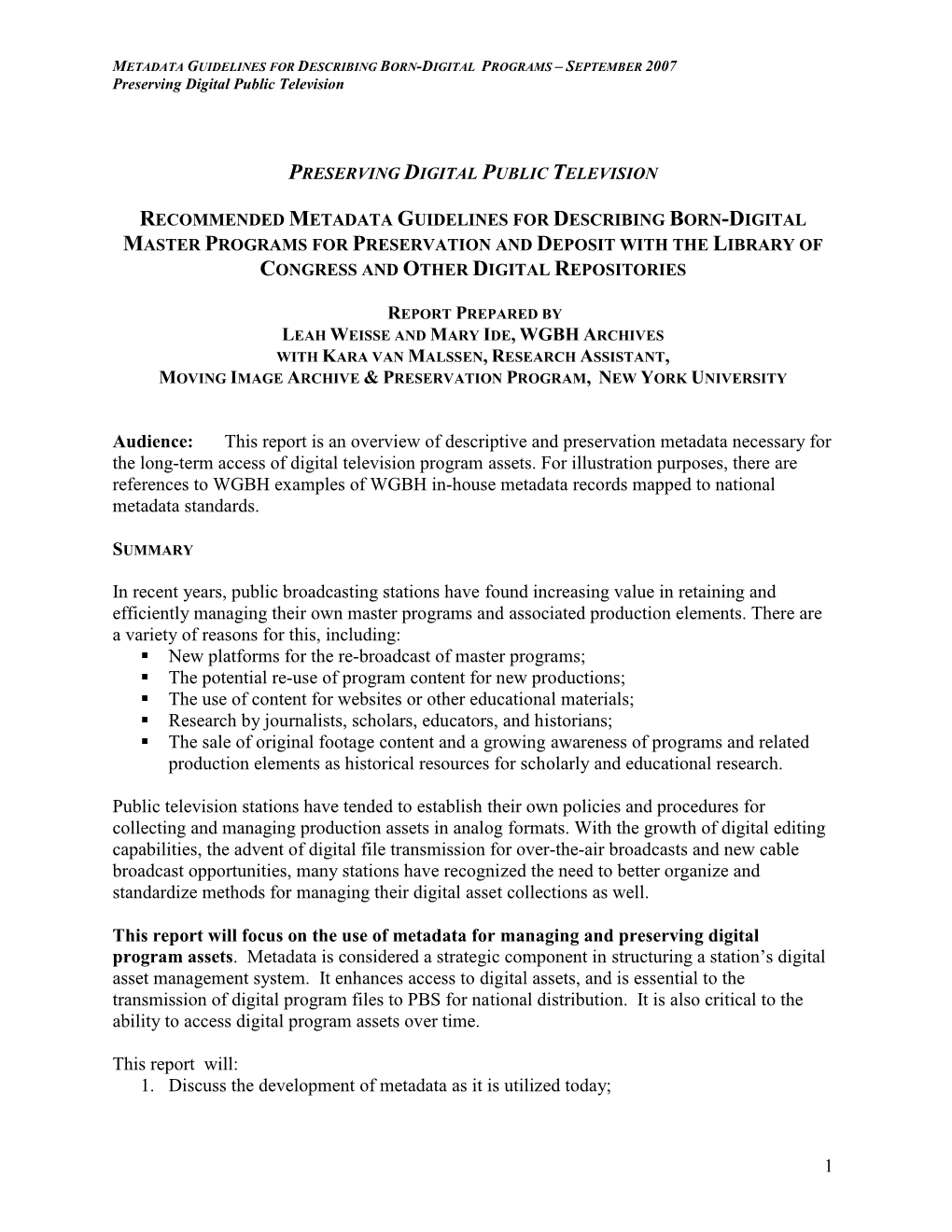 METADATA GUIDELINES for DESCRIBING BORN -DIGITAL PROGRAMS – SEPTEMBER 2007 Preserving Digital Public Television