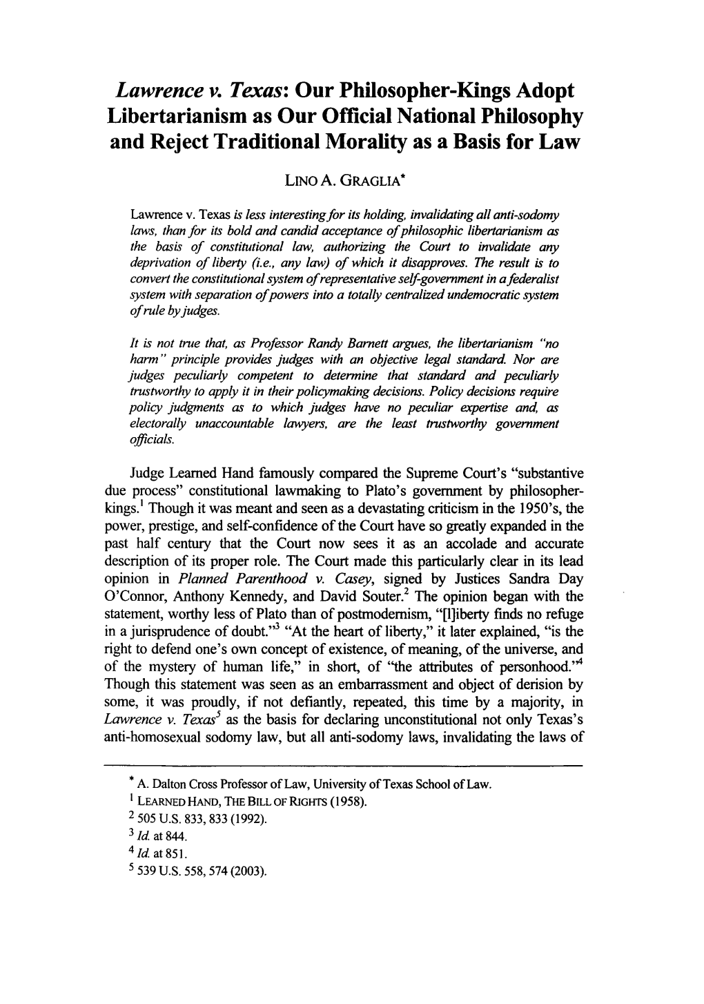 Lawrence V. Texas: Our Philosopher-Kings Adopt Libertarianism As Our Official National Philosophy and Reject Traditional Morality As a Basis for Law