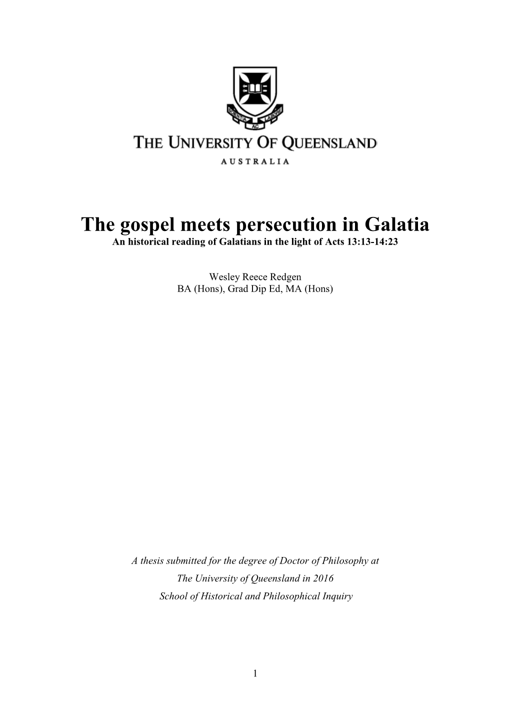 The Gospel Meets Persecution in Galatia an Historical Reading of Galatians in the Light of Acts 13:13-14:23