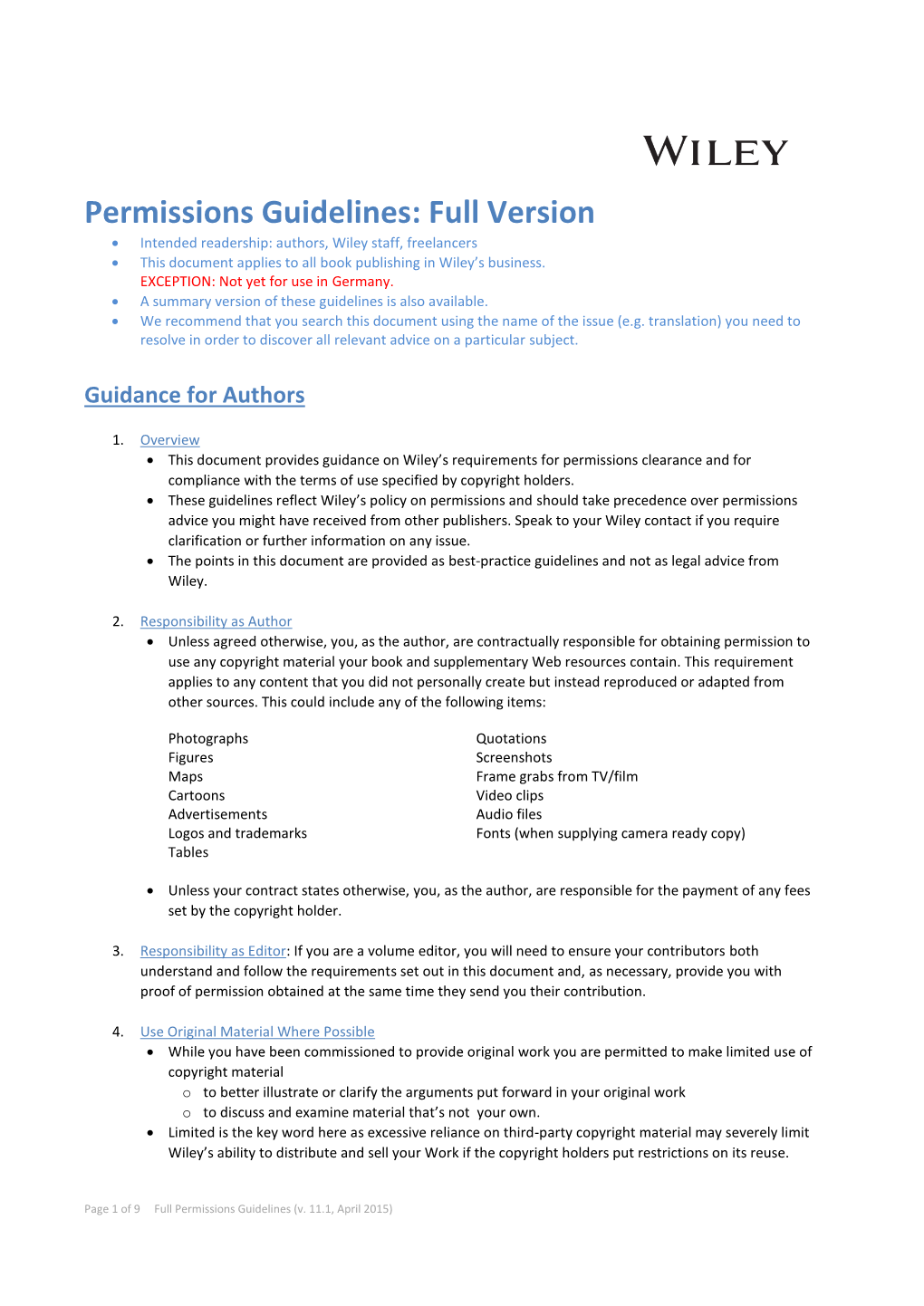 Permissions Guidelines: Full Version  Intended Readership: Authors, Wiley Staff, Freelancers  This Document Applies to All Book Publishing in Wiley’S Business