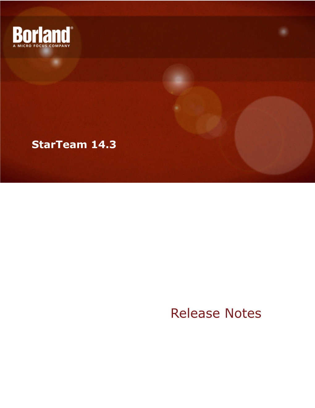 Release Notes Borland Software Corporation 700 King Farm Blvd, Suite 400 Rockville, MD 20850