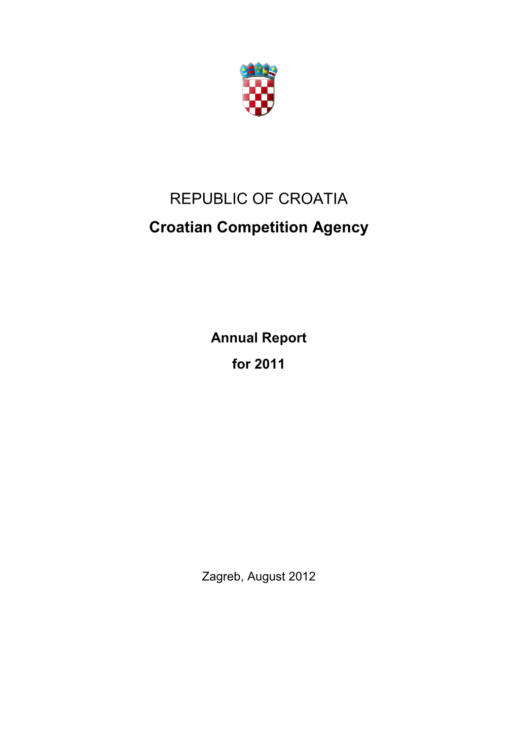 REPUBLIC of CROATIA Croatian Competition Agency