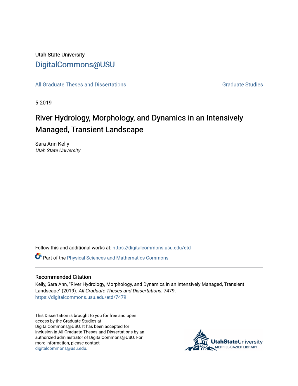 River Hydrology, Morphology, and Dynamics in an Intensively Managed, Transient Landscape