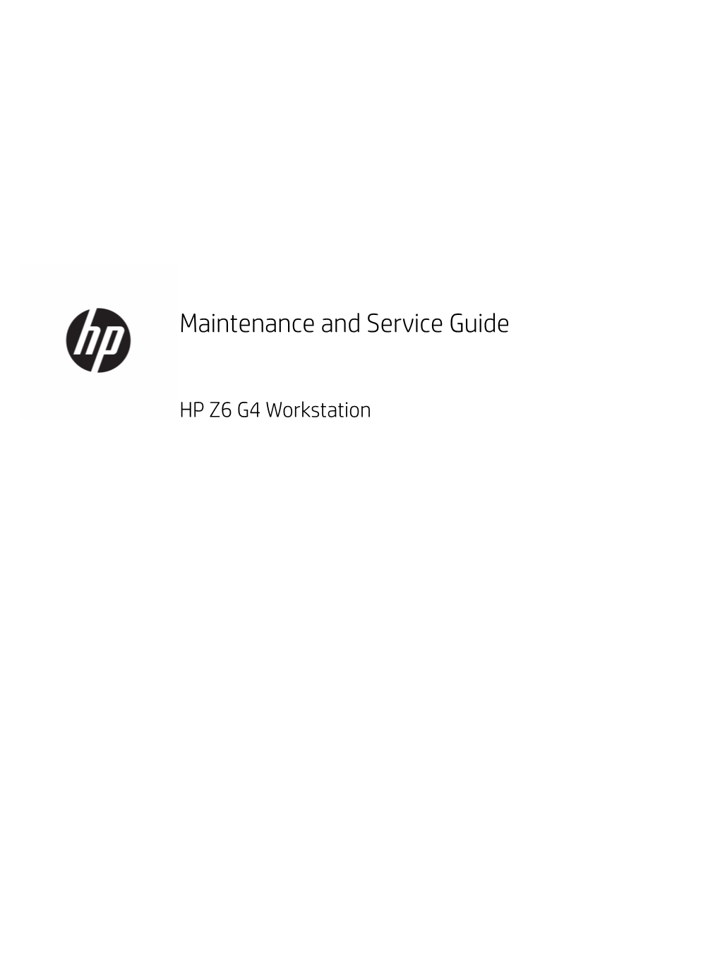 Maintenance and Service Guide HP Z6 G4 Workstation