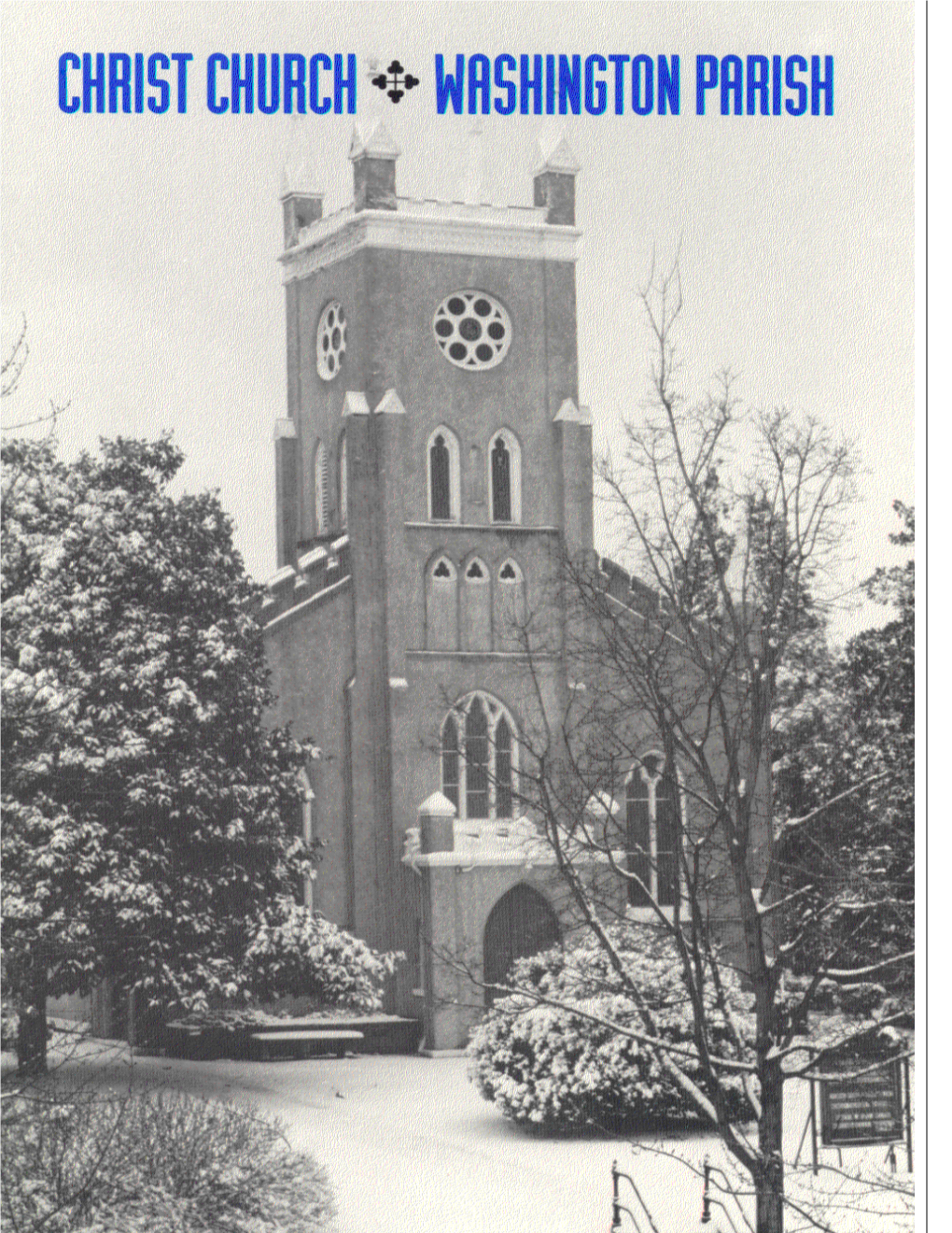 Hrist Episcopal Church Is Almost As Old As the City of Washington, Nearly As Old As the Nation Itself