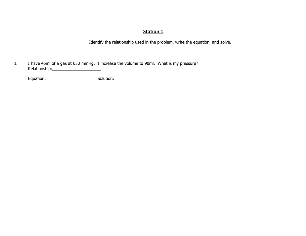 Identify the Relationship Used in the Problem, Write the Equation, and Solve