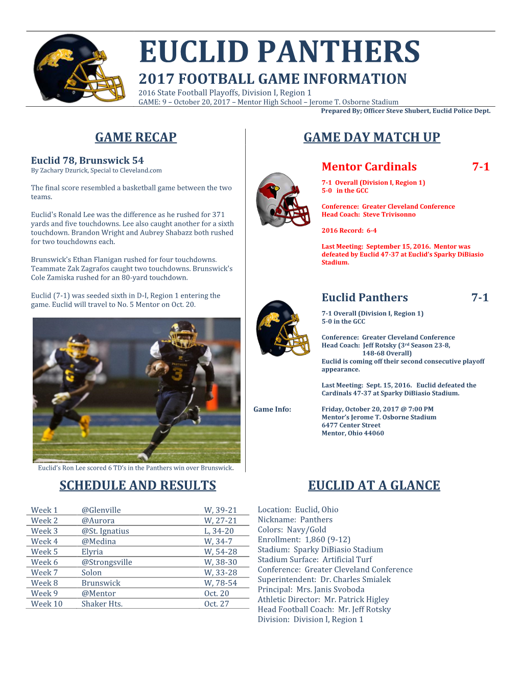 EUCLID PANTHERS 2017 FOOTBALL GAME INFORMATION 2016 State Football Playoffs, Division I, Region 1 GAME: 9 – October 20, 2017 – Mentor High School – Jerome T